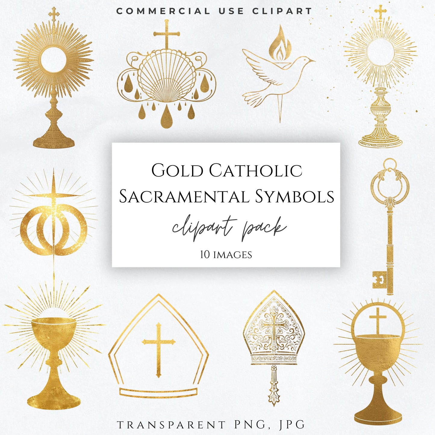 May include: A collection of gold Catholic sacramental symbols including monstrances, a dove, a key, a chalice, and miters. The text reads: COMMERCIAL USE CLIPART, GOLD CATHOLIC SACRAMENTAL SYMBOLS, clipart pack, 10 IMAGES, TRANSPARENT PNG, JPG.