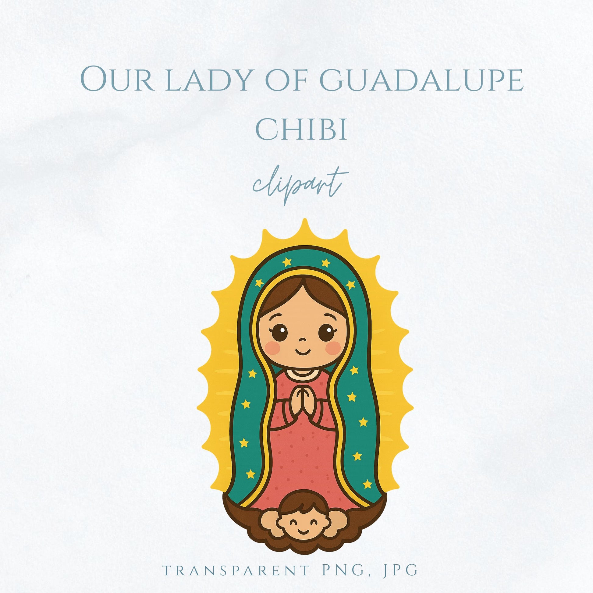 Our Lady of Guadalupe chibi clipart in cute Catholic style – Nuestra Señora de Guadalupe estilo chibi clipart católico tierno
