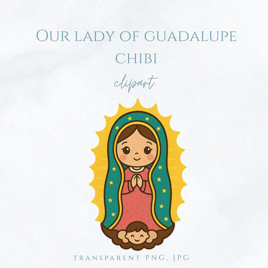 Our Lady of Guadalupe chibi clipart in cute Catholic style – Nuestra Señora de Guadalupe estilo chibi clipart católico tierno